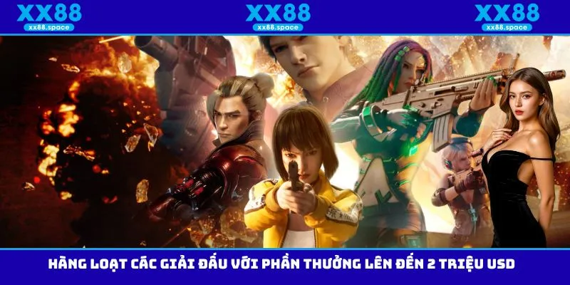 Hàng loạt các giải đấu với phần thưởng lên đến 2 triệu USD